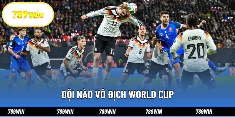 Đội nào vô địch World Cup nhiều nhất là thông tin lịch sử quan trọng. Hãy truy cập ngay trang chủ 789WIN để ctham gia đặt cược cho kỳ World Cup 2026 sắp tới.