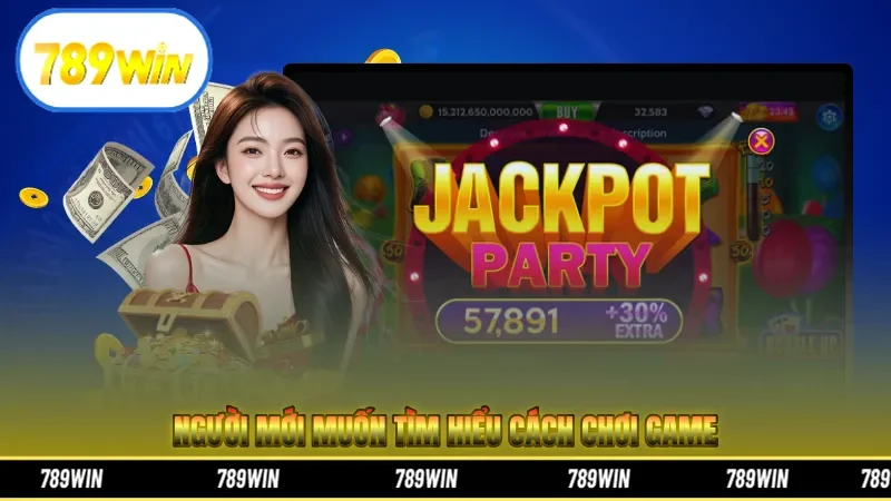 Người mới muốn tìm hiểu cách chơi game