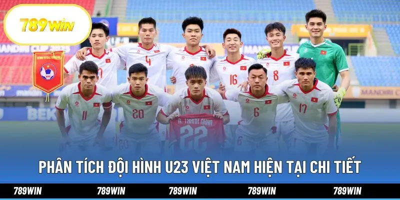 Phân tích đội hình U23 Việt Nam hiện tại chi tiết